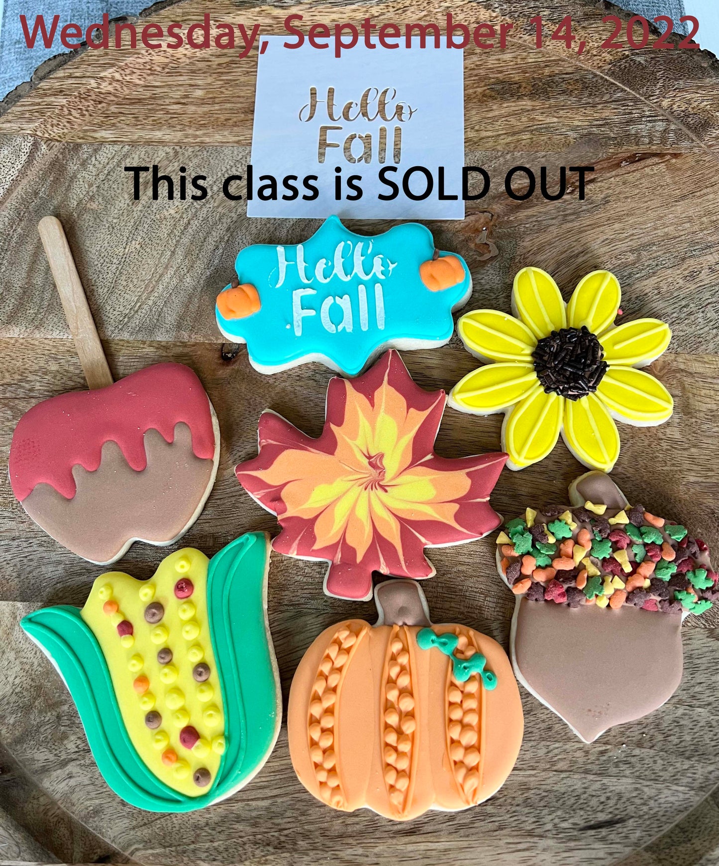 Wednesday 9/14/2022: Sugar Cookie Decorating class - Fall Theme (Please read class details below)